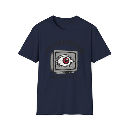 Question Everything T‑Shirt — Vintage TV Eye Graphic, “Hidden in Plain Sight” Conspiracy Style Tee