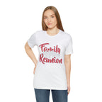 Family Reunion Shirt 2 | Family Love Unisex T-Shirt