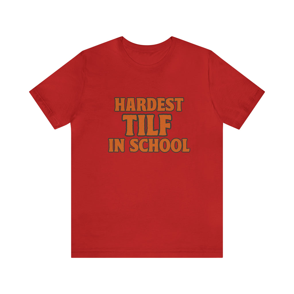 TILF Teacher I'f Like to Fuck Shirt 2 | Hardest TILF T-Shirt