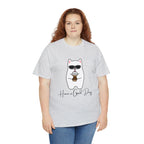 Have A Good Day | Cat Lovers Unisex T-Shirt