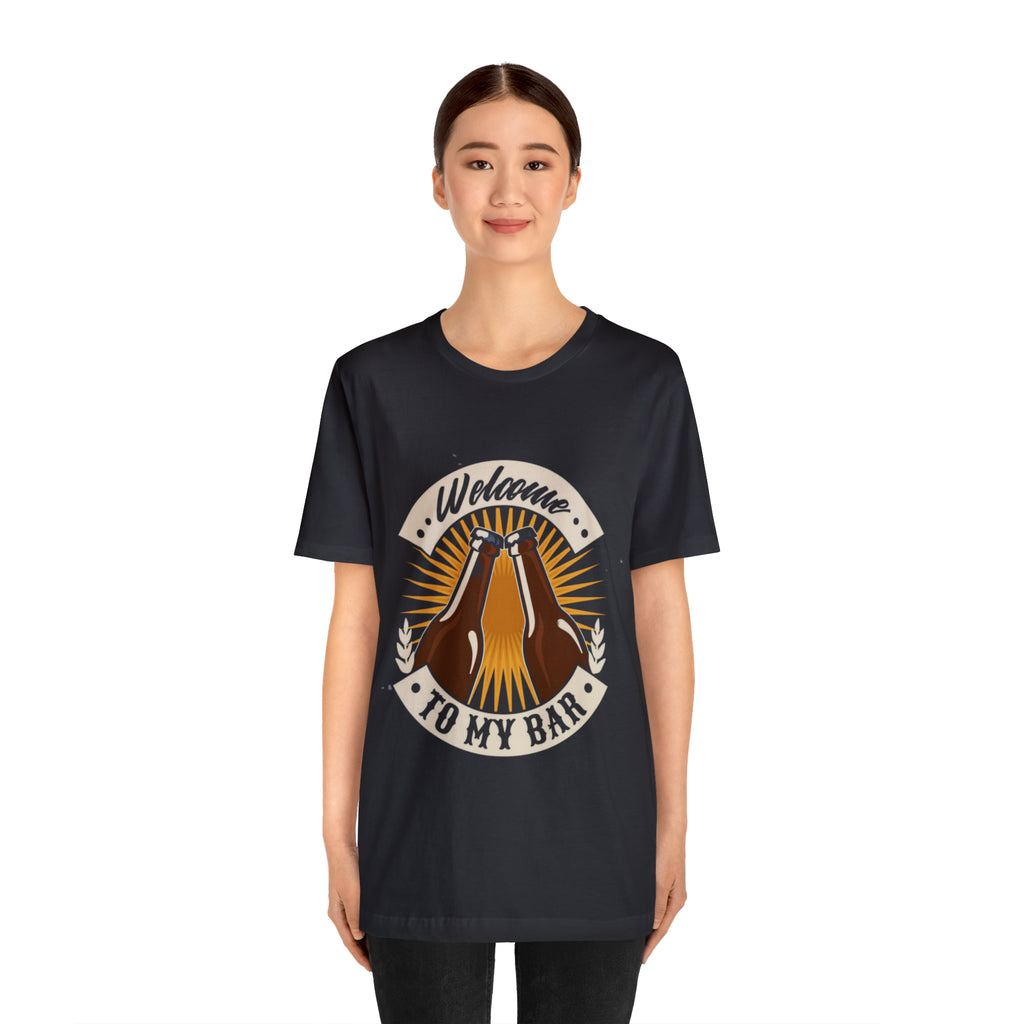 Welcome to my Bar Beer Shirt | Drink Beer Unisex T-Shirt
