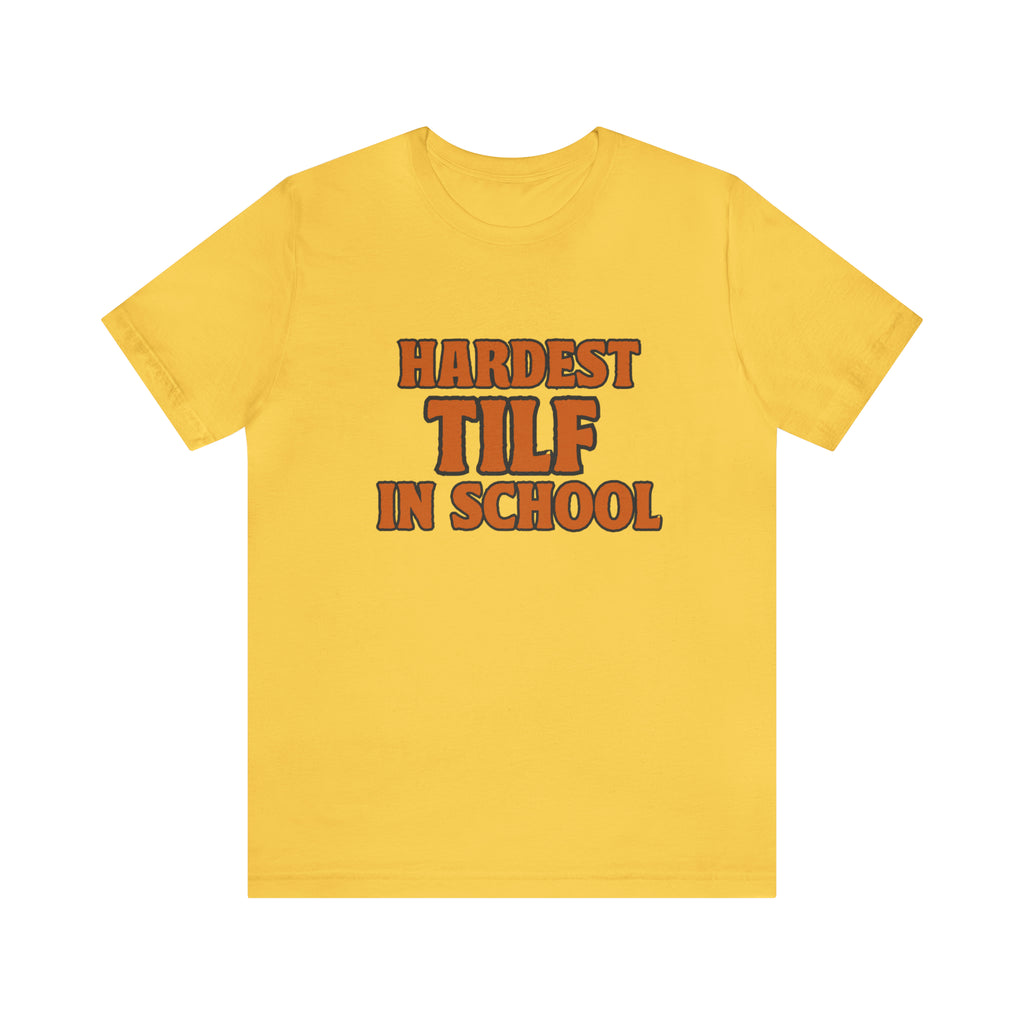 TILF Teacher I'f Like to Fuck Shirt 2 | Hardest TILF T-Shirt