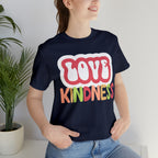Love Kindness Shirt | International Love is Kind Day Unisex T-Shirt
