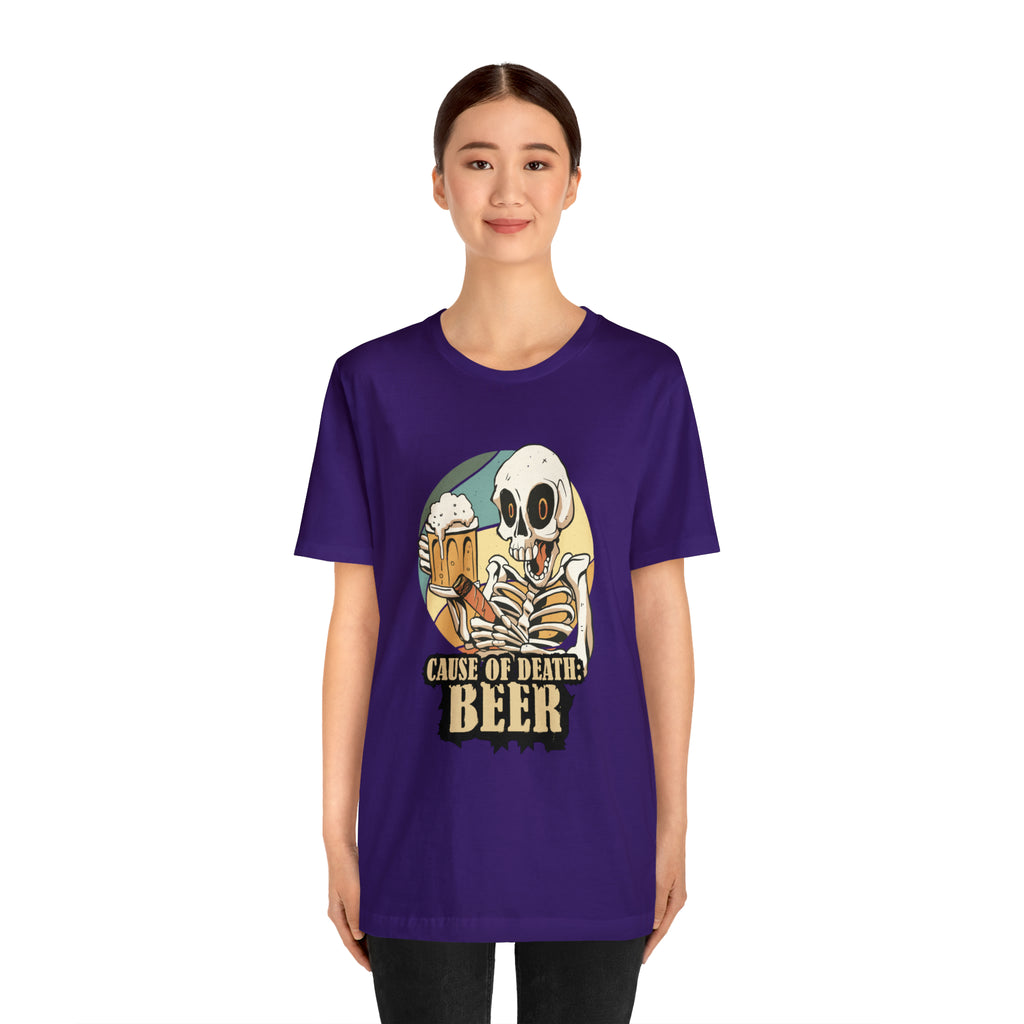 Beer Cause of Death Shirt | Drink Beer Unisex T-Shirt