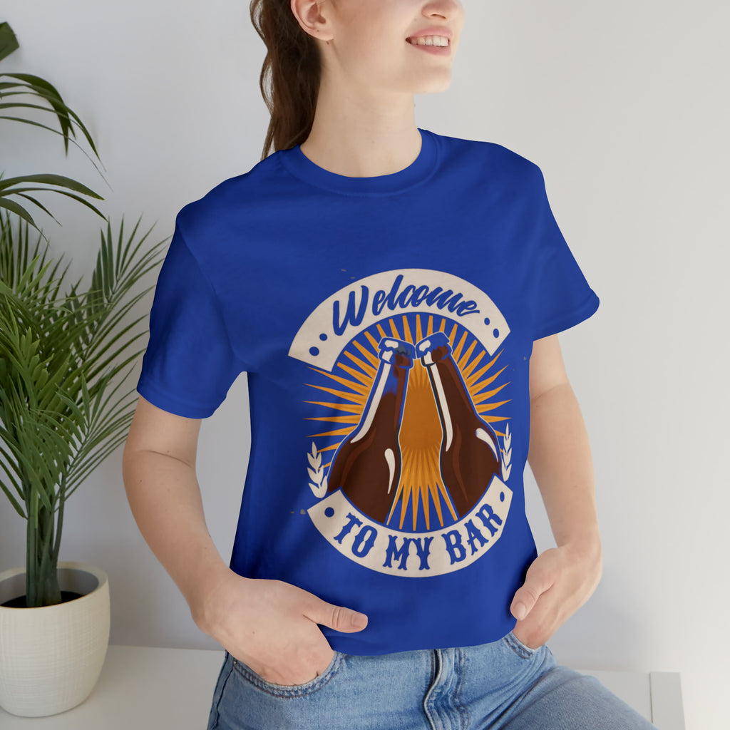 Welcome to my Bar Beer Shirt | Drink Beer Unisex T-Shirt