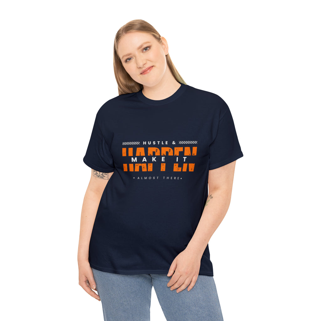 Hustle And Make It Happen | Hustler's Creed Unisex T-shirt