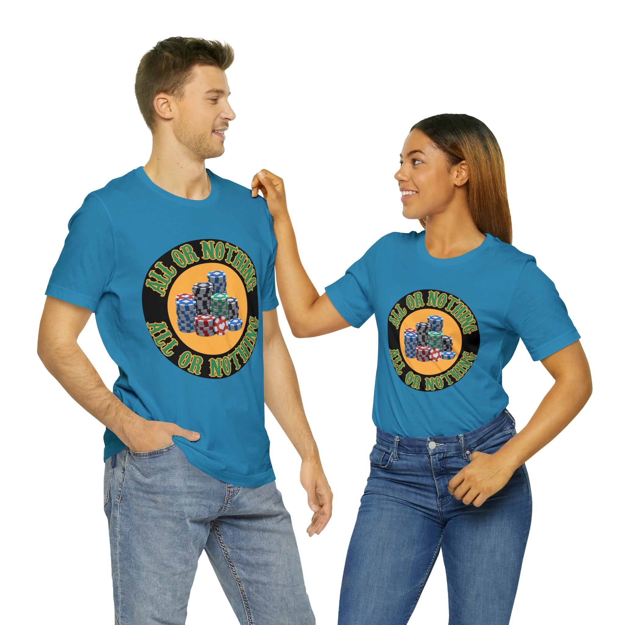All or Nothing Day Shirt | Poker Casino Unisex T-Shirt