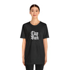 Clap Back Streetwear Shirt | Clapping back Statement T-Shirt