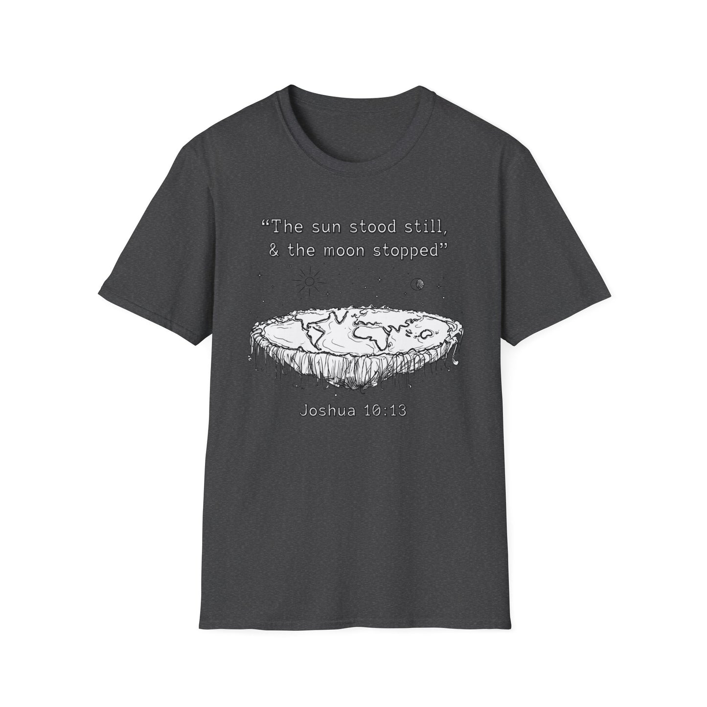 The Sun Stood Still And The Moon Stopped T-Shirt