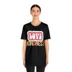 Love Kindness Shirt | International Love is Kind Day Unisex T-Shirt