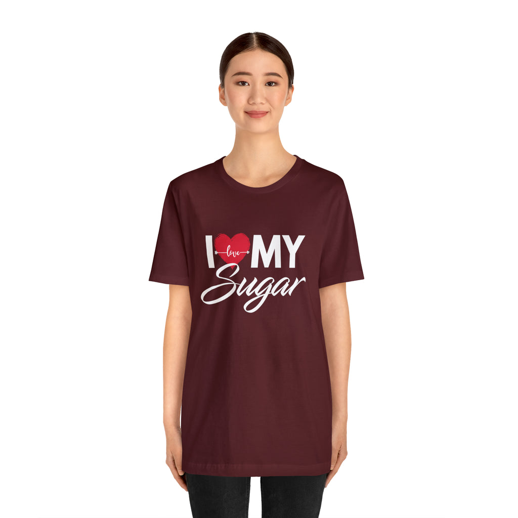 I Love My Sugar Shirt | Couple Love T-Shirt, Pair Girlfriend Boyfriend Matching Shirt