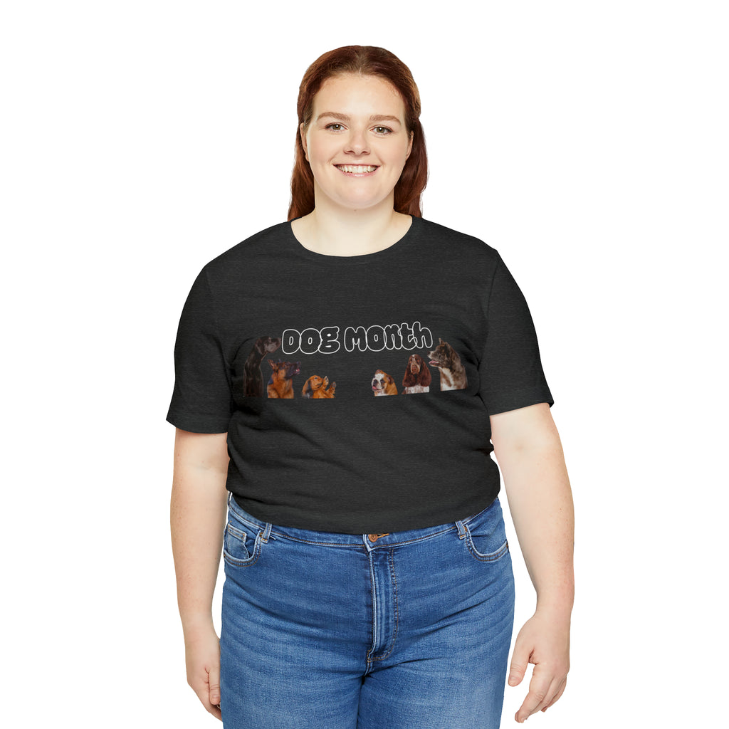Dog Month Shirt | Dogs in July Unisex T-Shirt