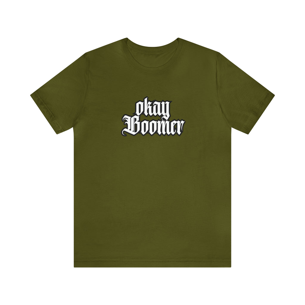 Okay Boomer Shirt | Ok, Boomer Karen Statement T-Shirt