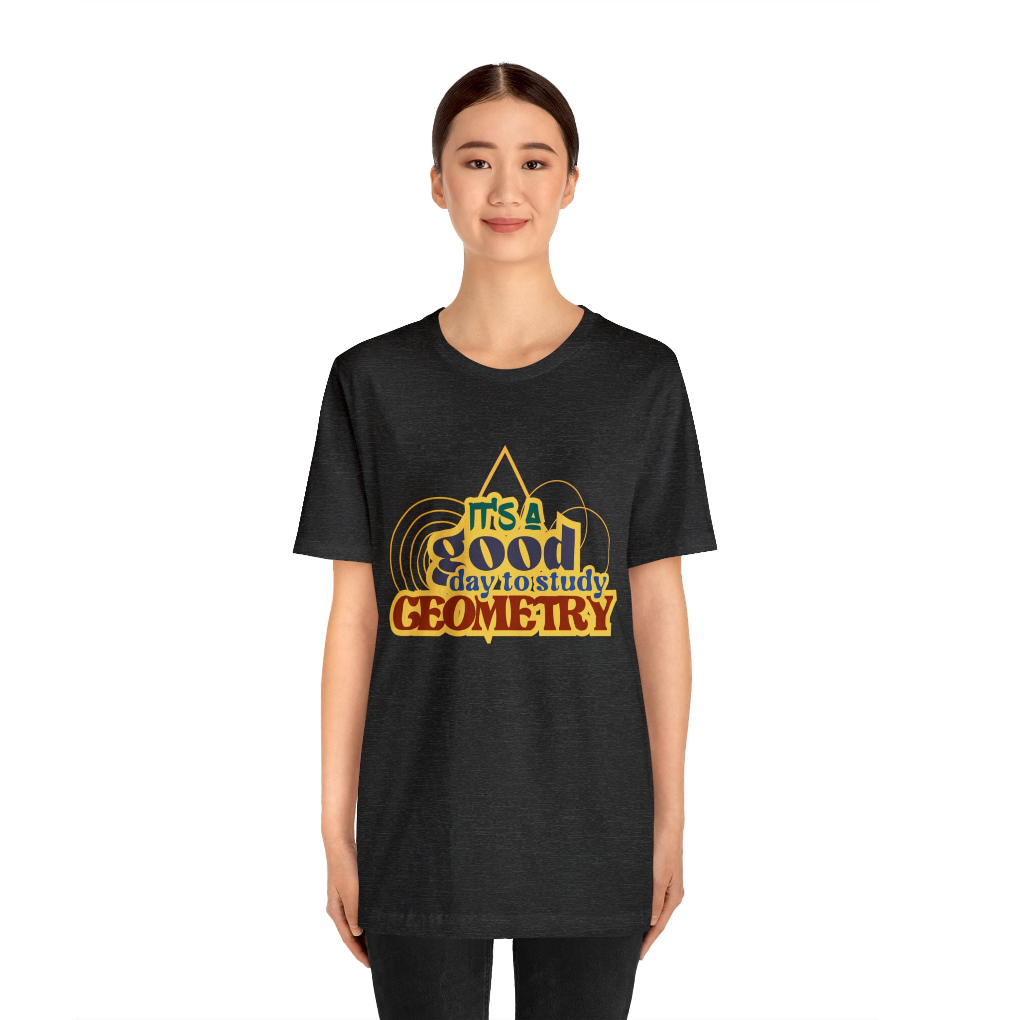 It's a Good Day to Study Geometry | School Unisex T-Shirt