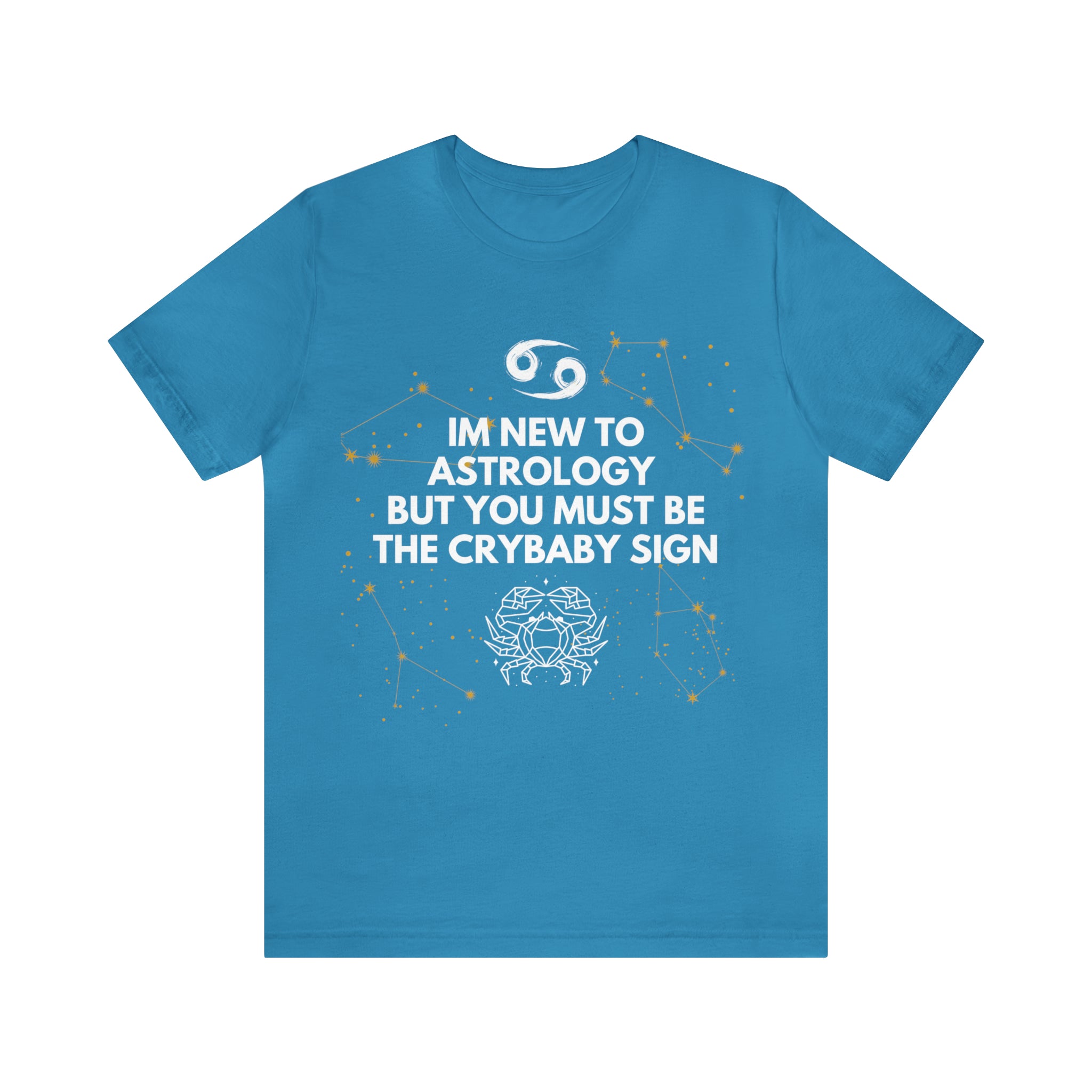 Cancer Zodiac Shirt | Funny Cancer Crybaby Statement T-Shirt