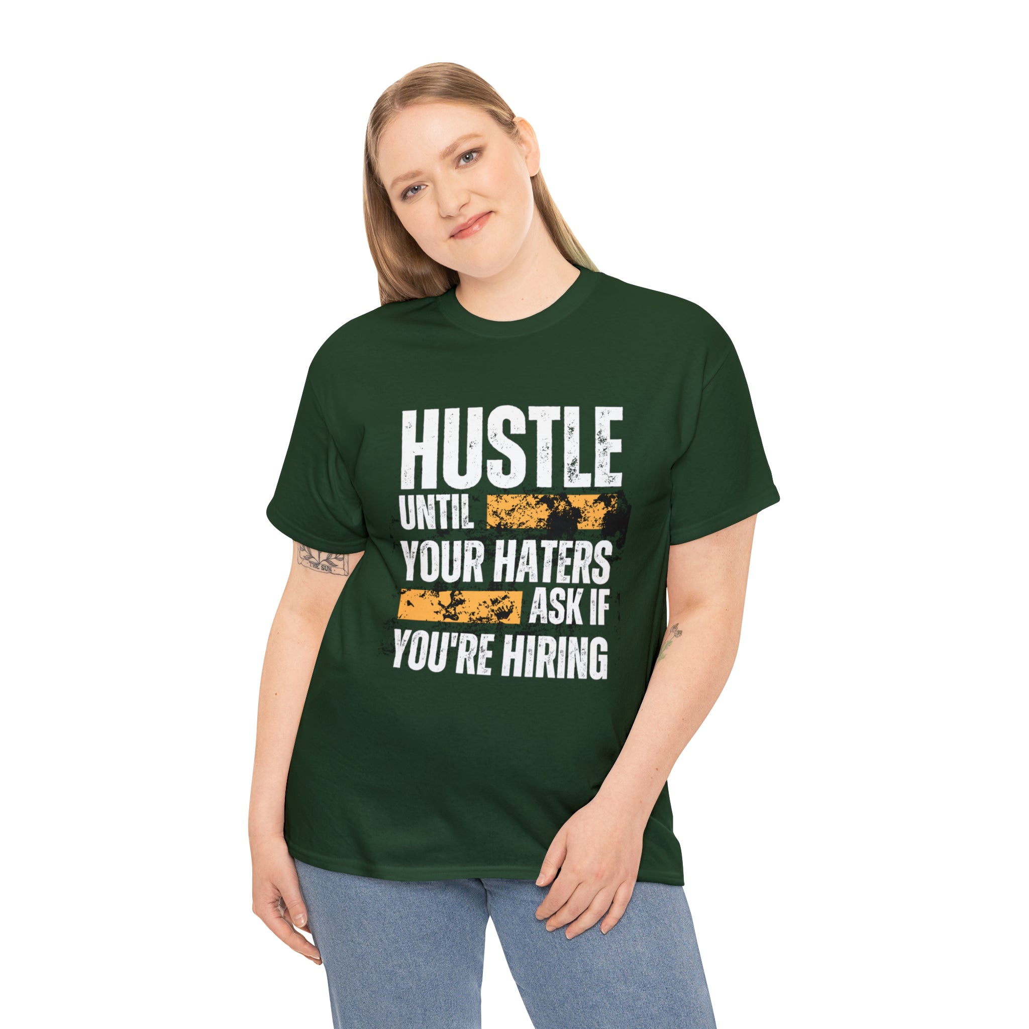 Hustle Until Your Haters Ask If You're Hiring Shirt | Humble Hustler Unisex T-Shirt
