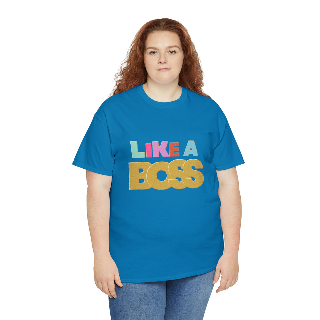 Like A Boss Shirt | Colorful Boss Vibes Statement Tee