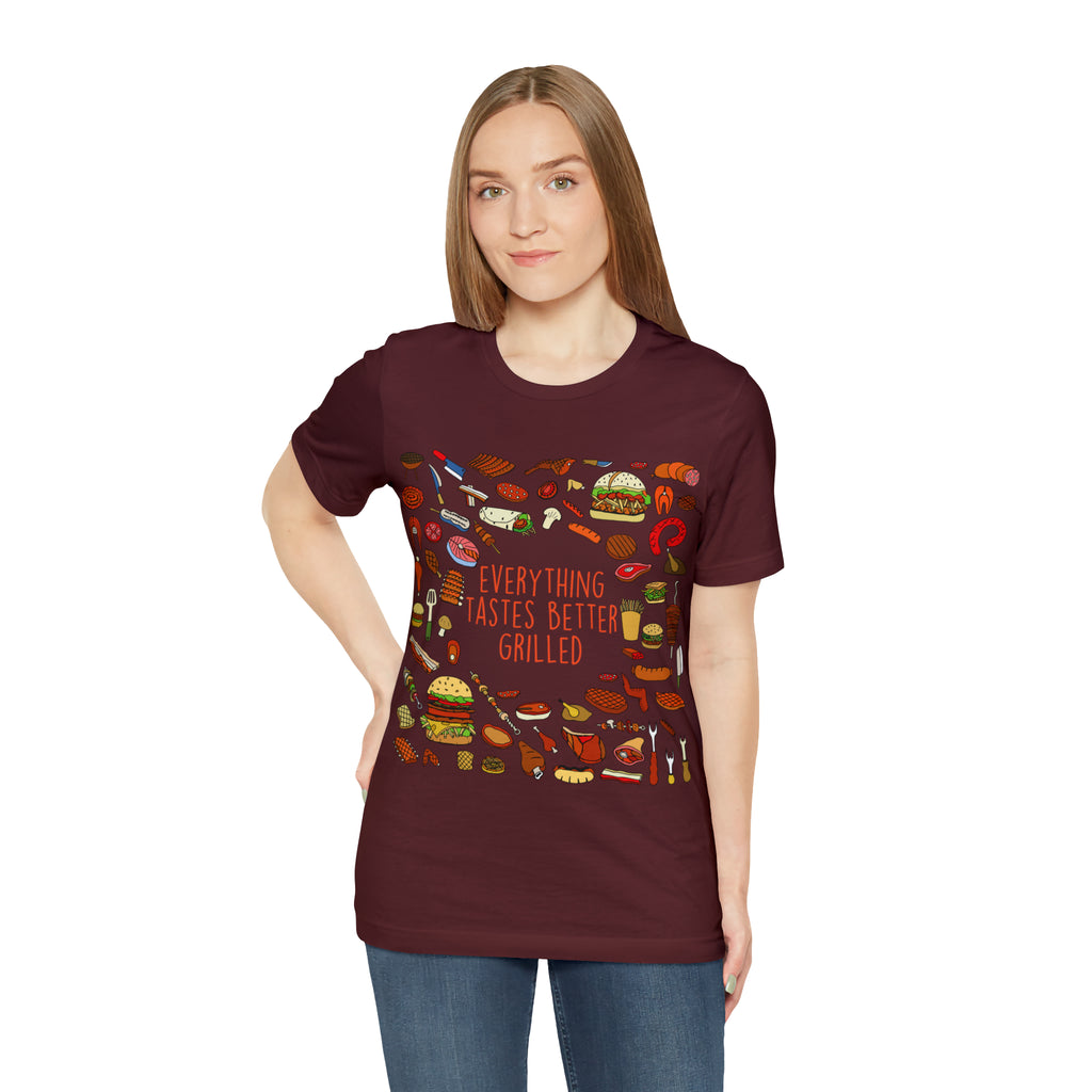 Everything Tastes Better Grilled Shirt | Grilling Love Unisex T-Shirt
