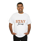 Stay Focus Shirt | Focused and Fabulous Statement Tee