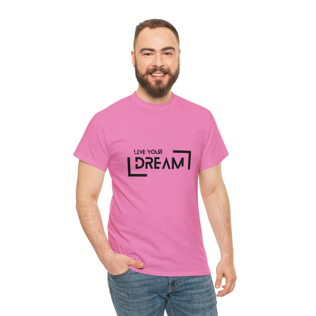Live Your Dream | DreamChaser Unisex T-shirt