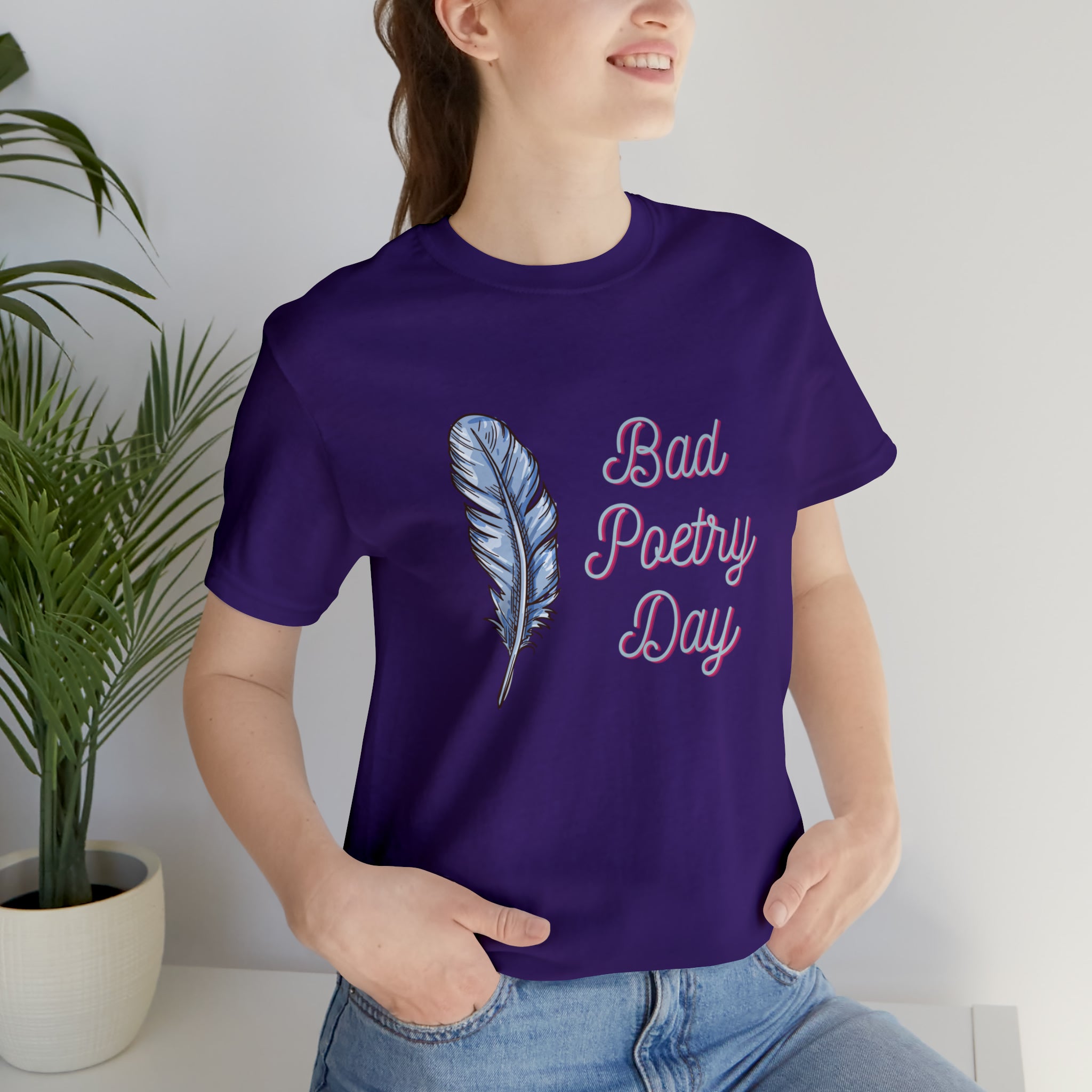 Bad Poetry Day Shirt 4 | Poem T-Shirt