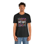 Dot Day Shirt | Art and Creativity Appreciation T-Shirt