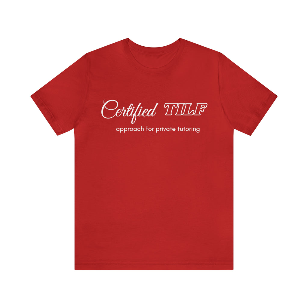 Certified TILF Shirt | Funny Private Tutoring TILF Unisex T-Shirt