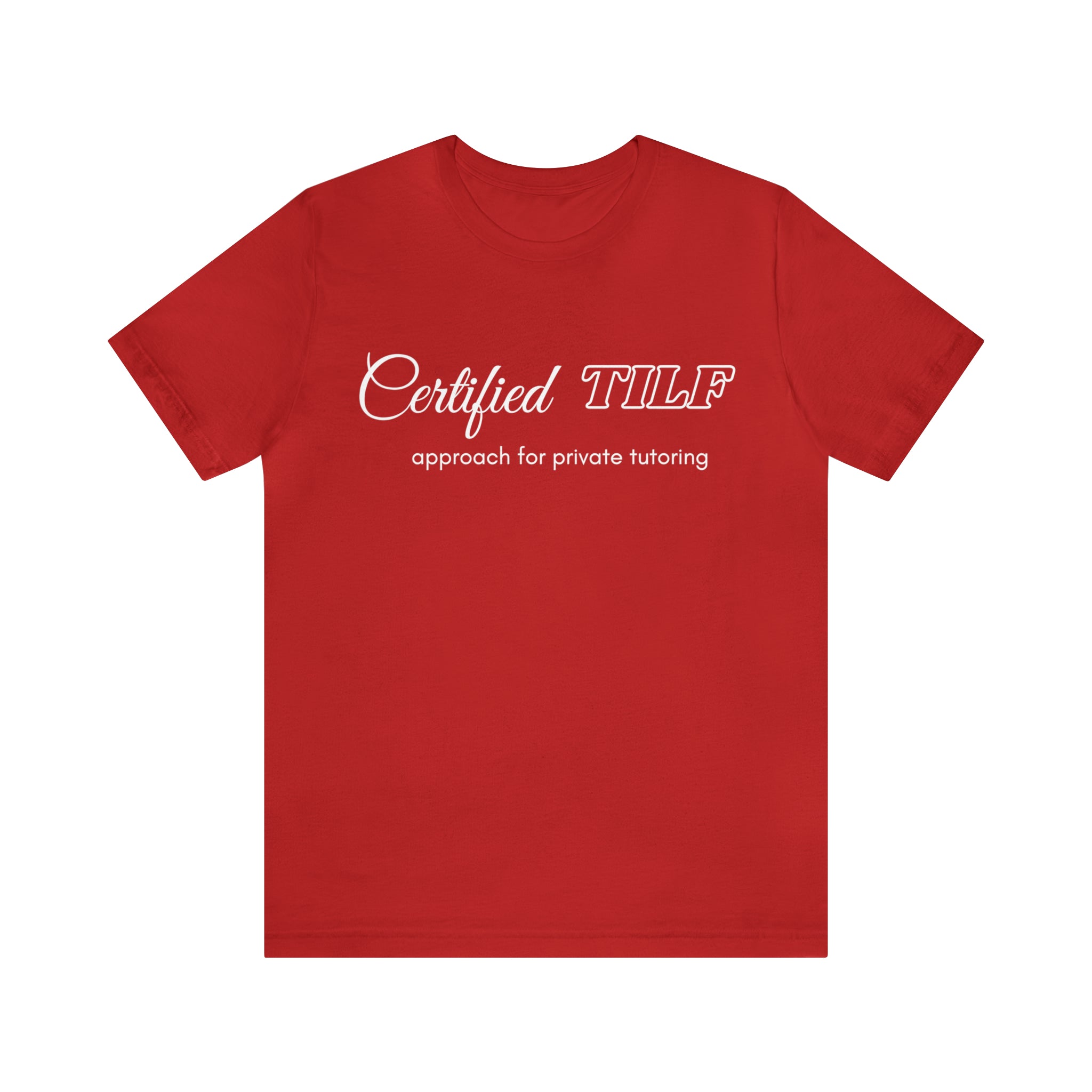 Certified TILF Shirt | Funny Private Tutoring TILF Unisex T-Shirt