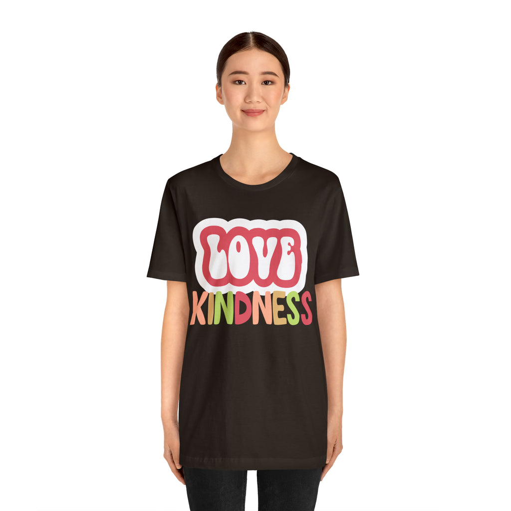 Love Kindness Shirt | International Love is Kind Day Unisex T-Shirt