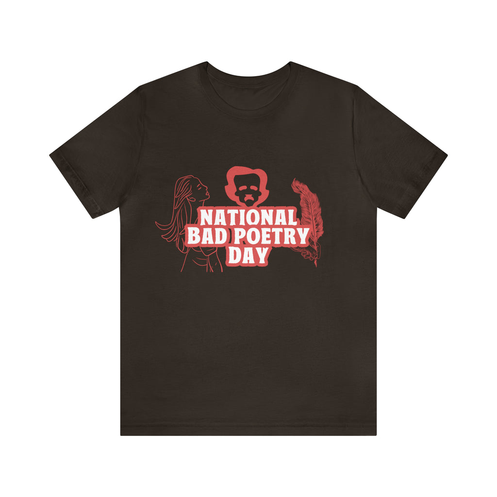 National Bad Poetry Day Shirt 3 | Poem T-Shirt