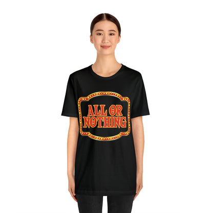 All or Nothing Day Shirt 2 | Poker Casino Unisex T-Shirt