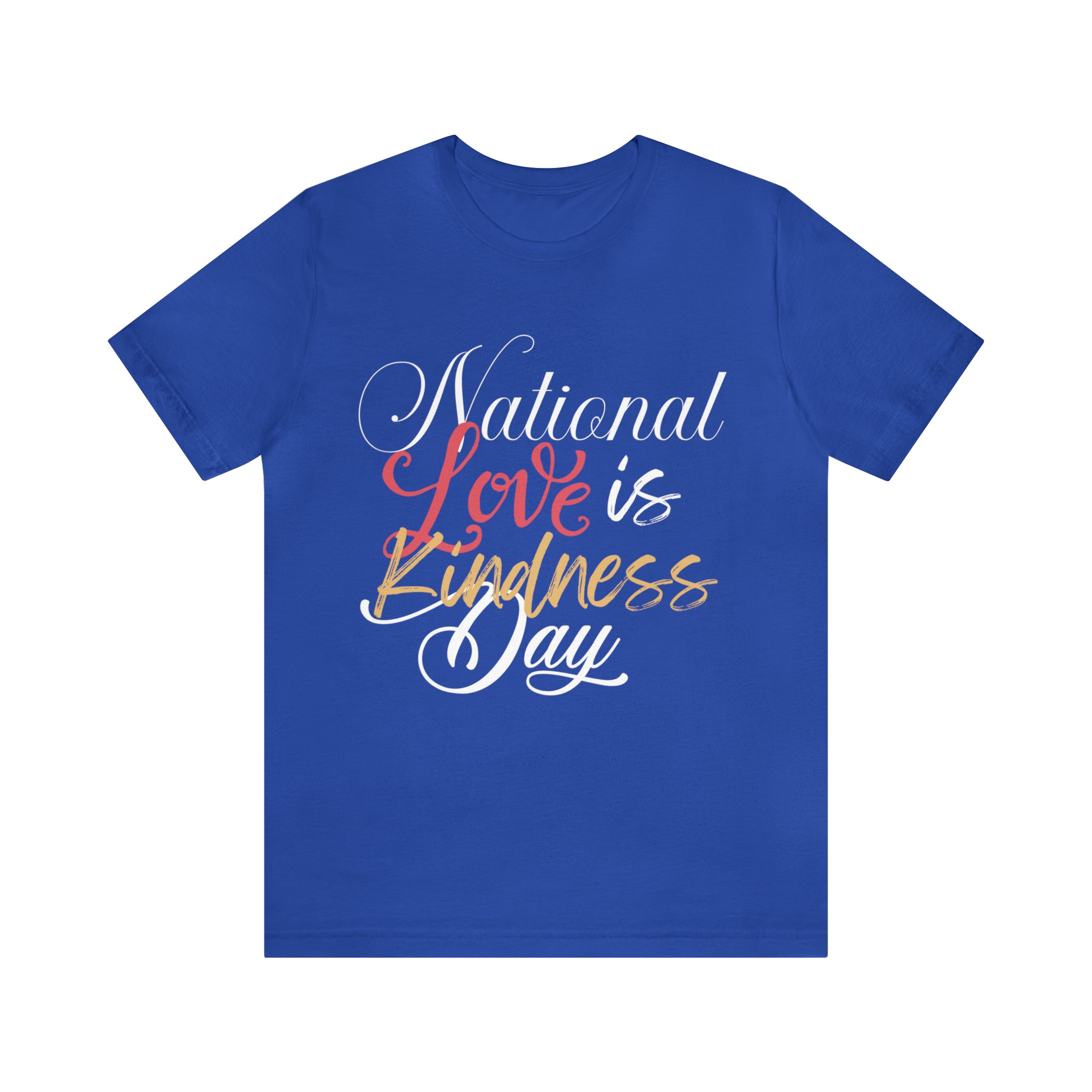 Love is Kind Shirt 2 | International Love is Kind Day Unisex T-Shirt
