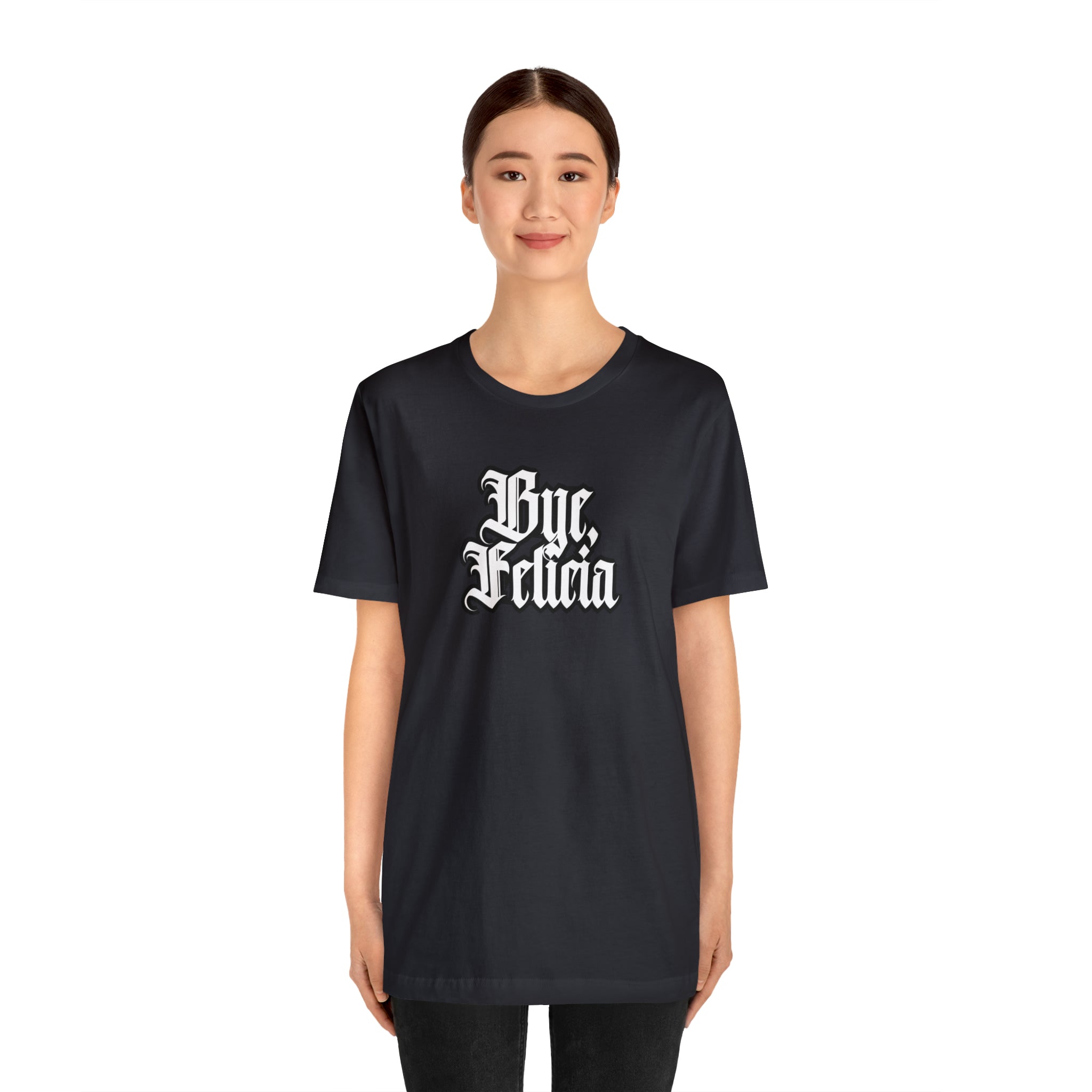 Bye, Felicia Shirt | Karen Statement T-Shirt