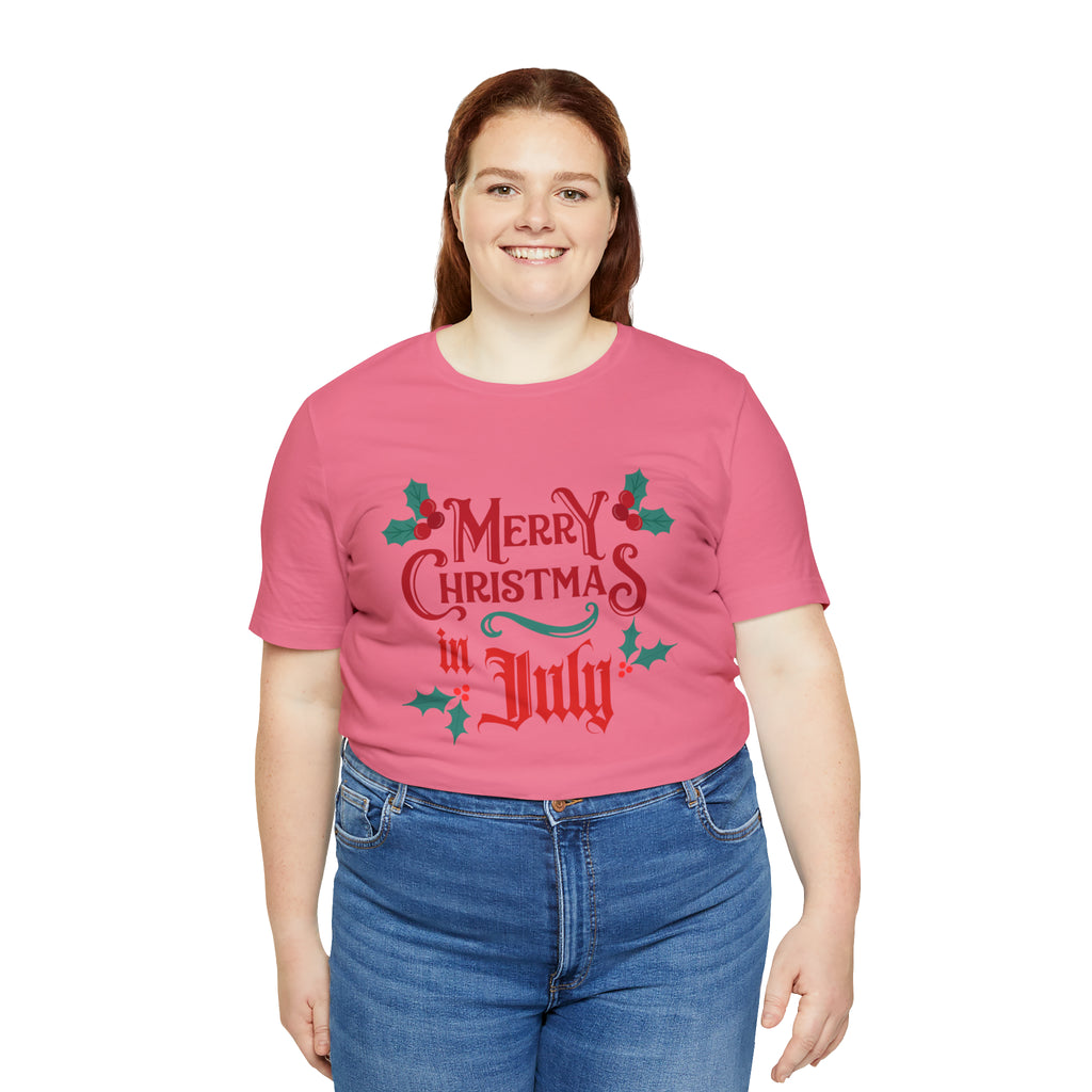 Merry Christmas in July Shirt | Christmas in July Statement T-Shirt