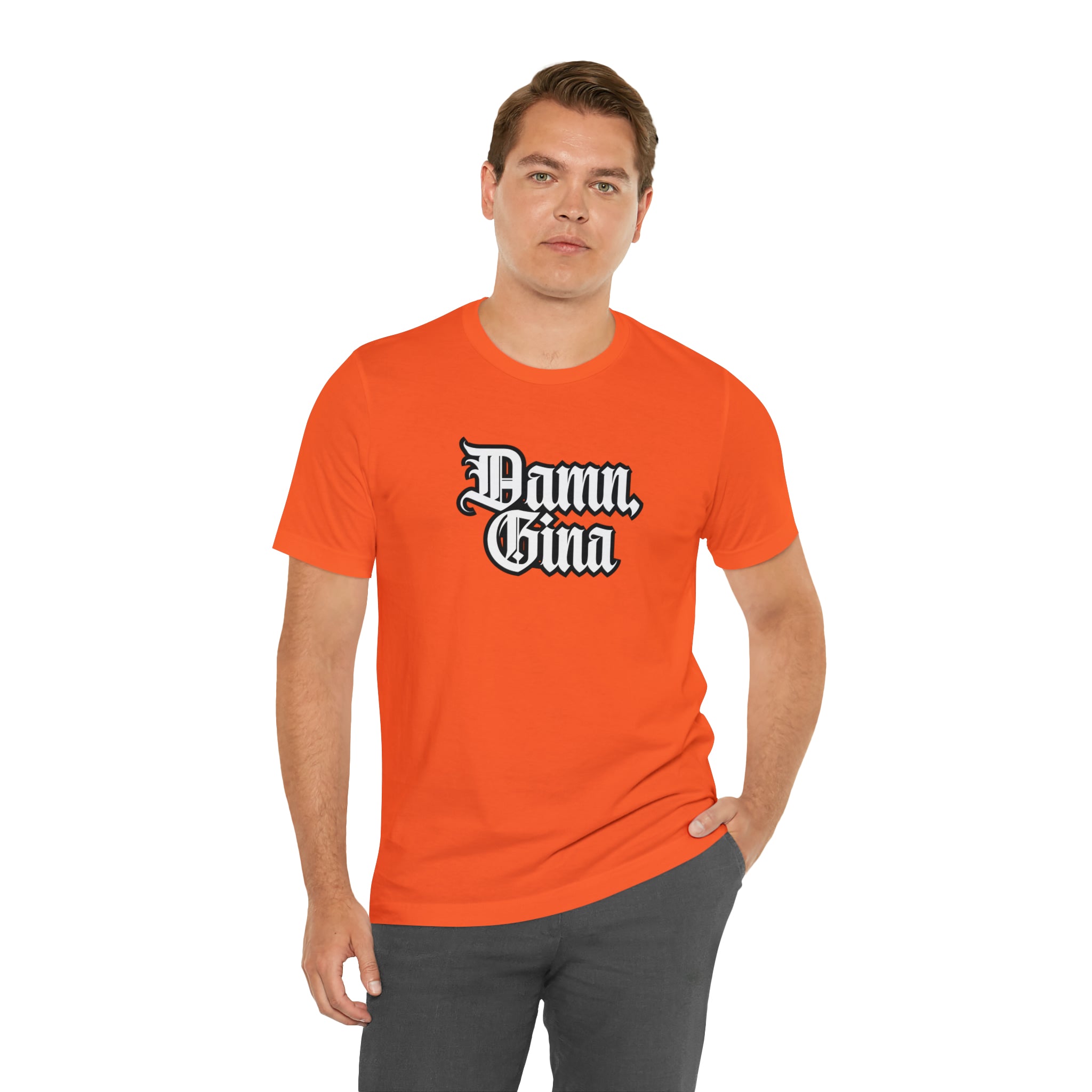 Damn, Gina! Shirt | Urban Streetwear Unisex Statement T-Shirt