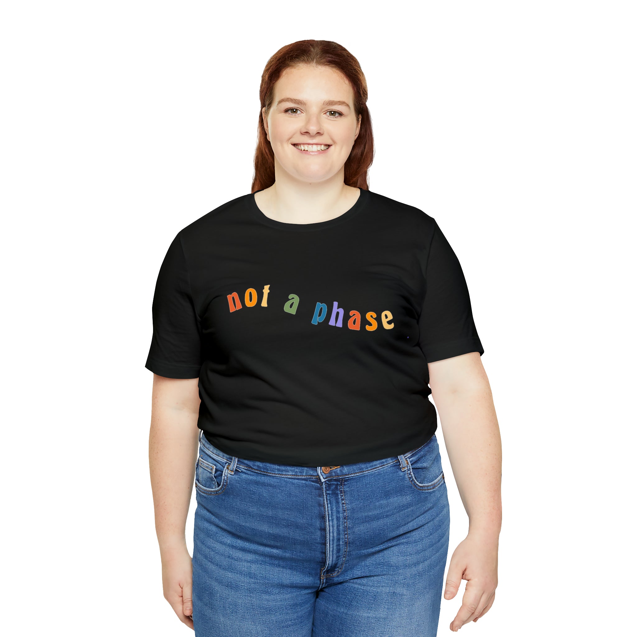 Not A Phase LGBTQIA+ Unisex Shirt | Not A Phase Rainbow Gay Pride Shirt