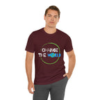 Change The World | Wear Your Impact Unisex T-Shirt