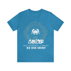 Cancer Zodiac Big Dick Energy Shirt | Zodiac Sign Statement T-Shirt