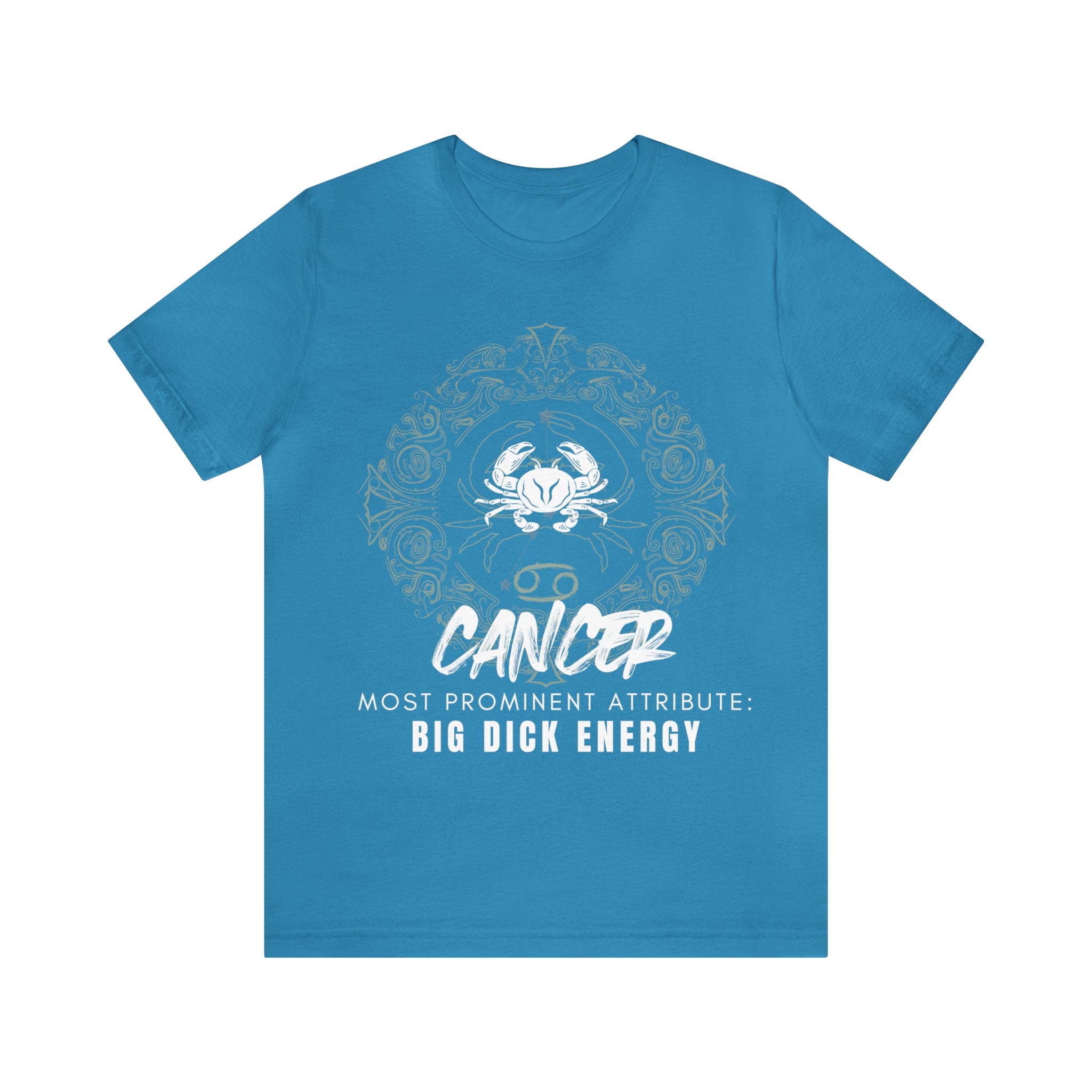 Cancer Zodiac Big Dick Energy Shirt | Zodiac Sign Statement T-Shirt
