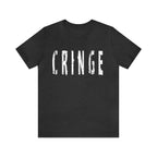 Cringe Funny Shirt | Hilarious Cringe T-Shirt
