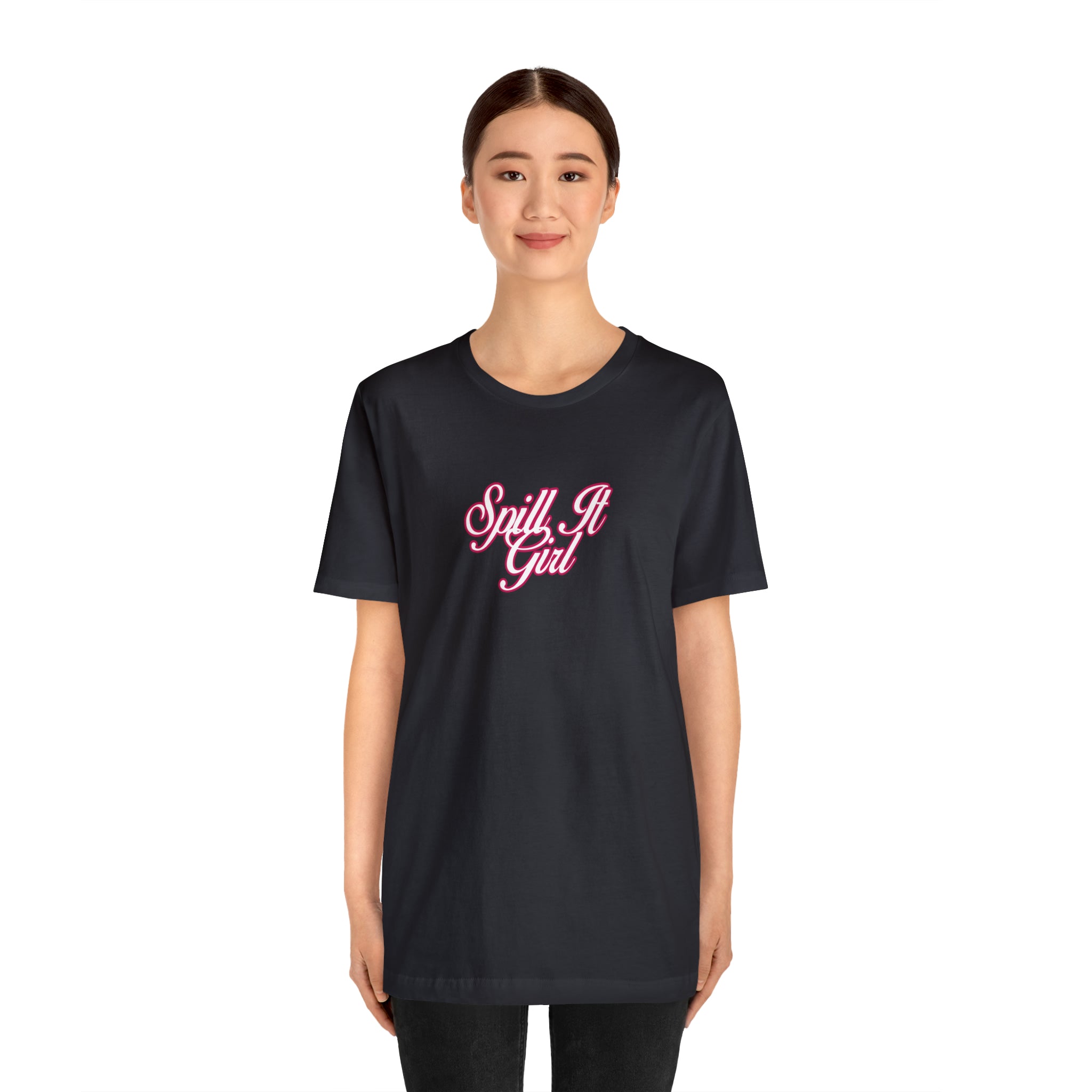Spill the Tea Shirt | Spill it Girl Statement T-Shirt