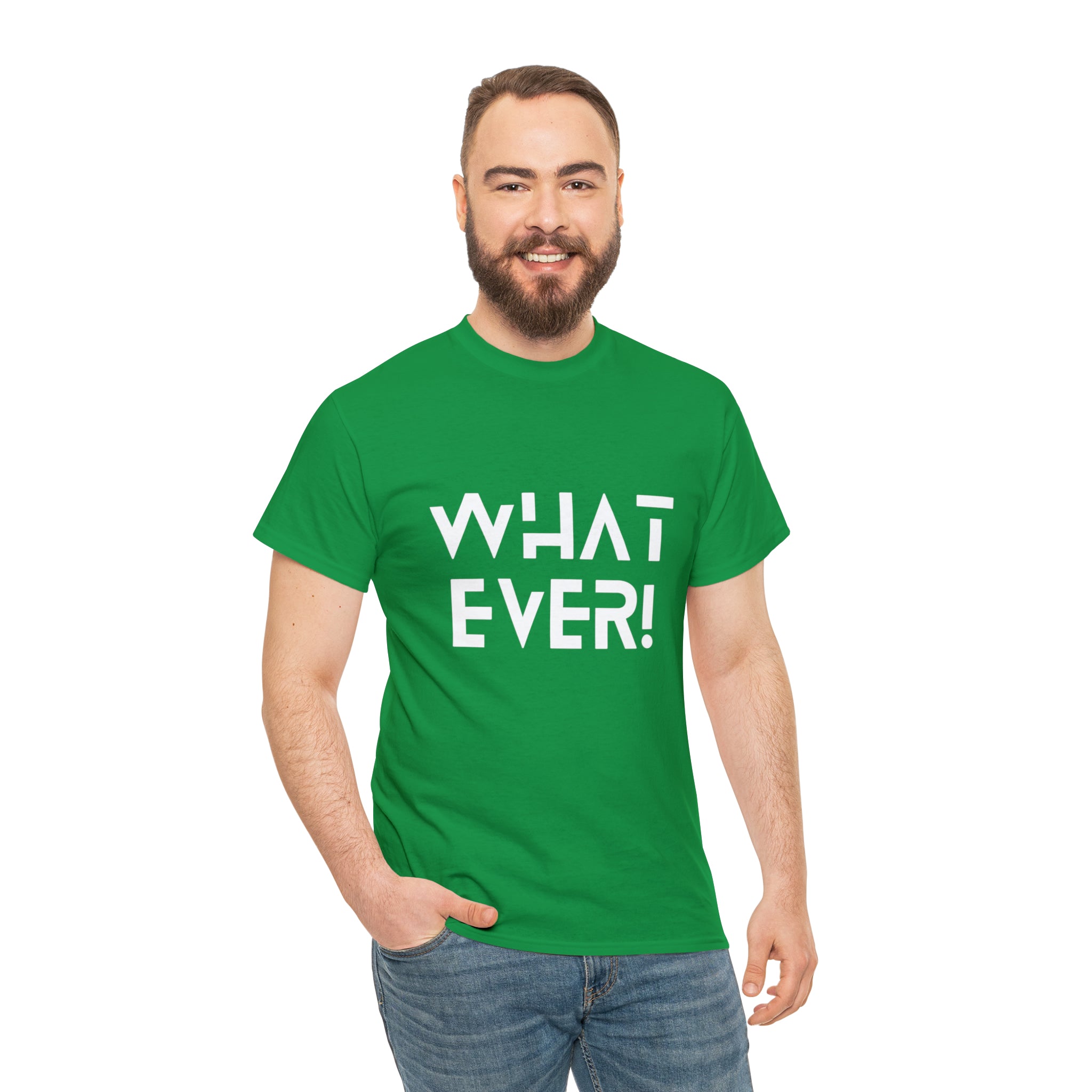What Ever Shirt | Nonchalant Attitude Unisex T-shirt