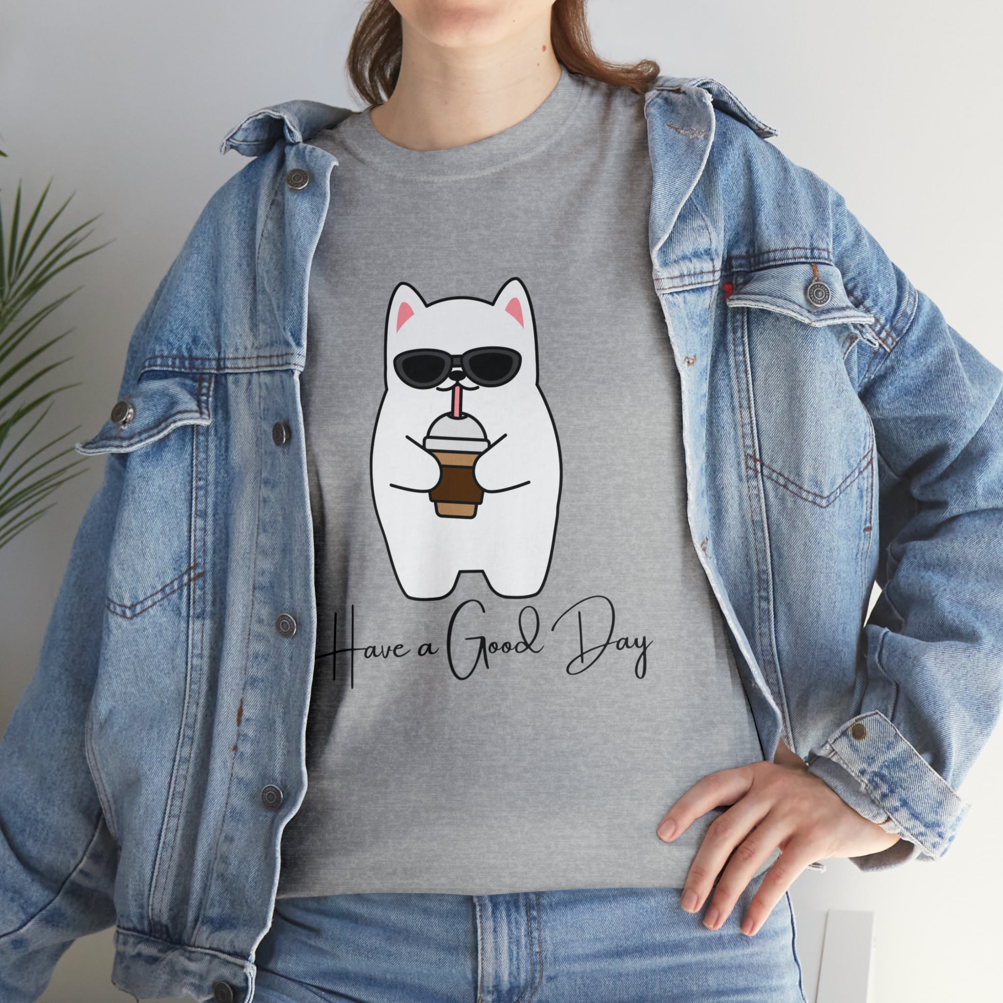 Have A Good Day | Cat Lovers Unisex T-Shirt