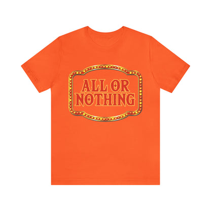 All or Nothing Day Shirt 2 | Poker Casino Unisex T-Shirt