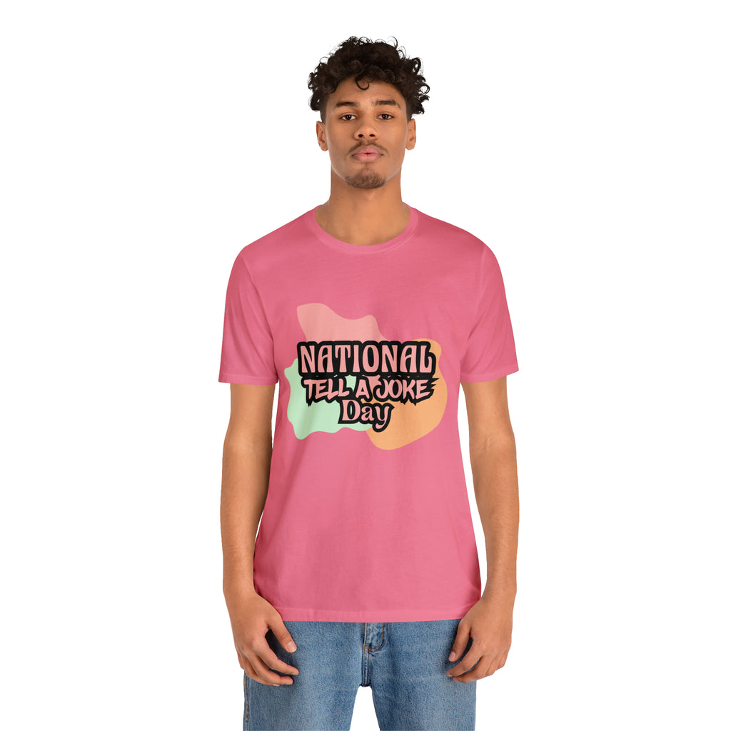 National Tell a Joke Day Shirt 2 | Humor Joke T-Shirt