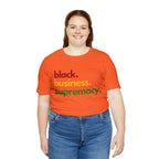 Black Business Supremacy Shirt | Support Black Businesses Unisex T-Shirt