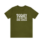 Today is a Day for Dad Jokes Shirt | National Tella Joke Day T-Shirt