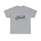 Live Your Dream | DreamChaser Unisex T-shirt