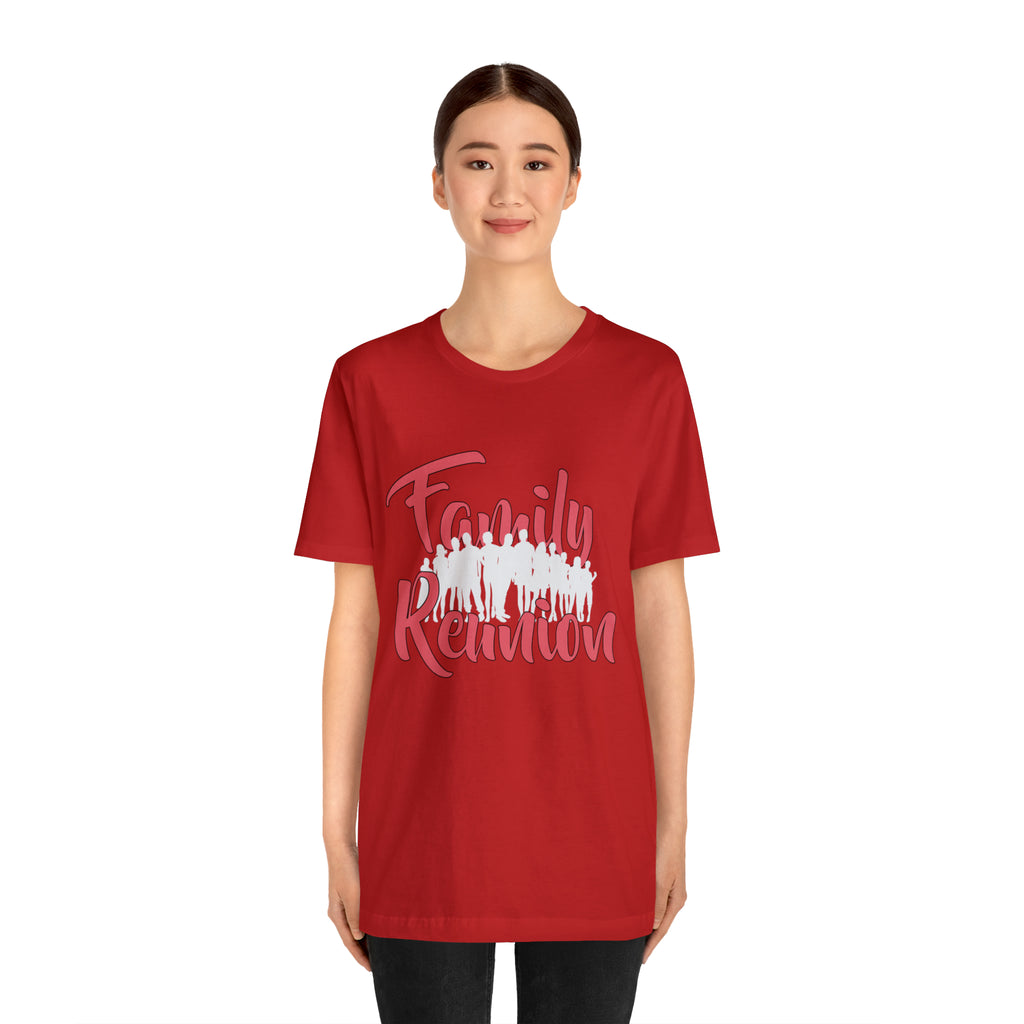 Family Reunion Shirt 2 | Family Love Unisex T-Shirt