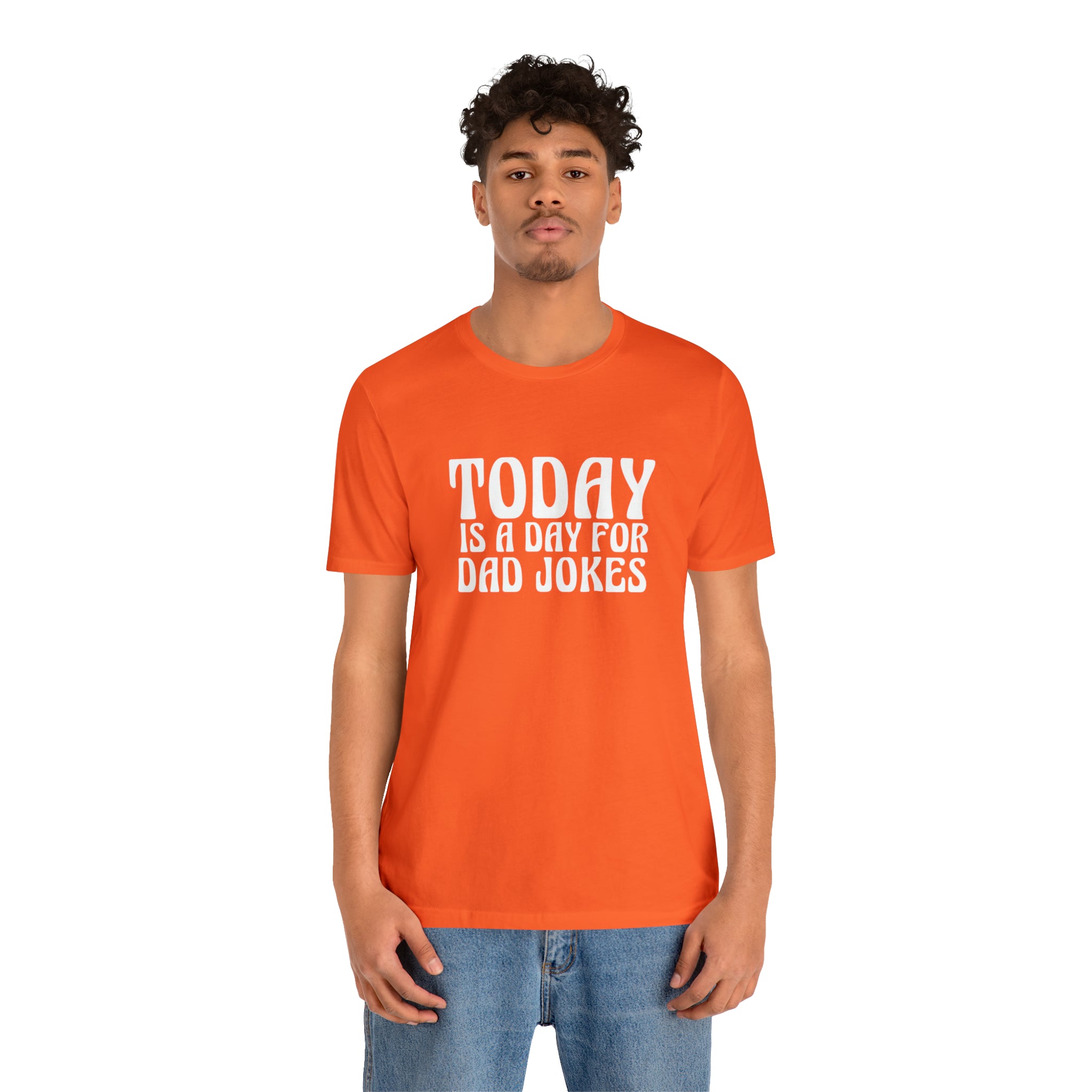 Today is a Day for Dad Jokes Shirt | National Tella Joke Day T-Shirt